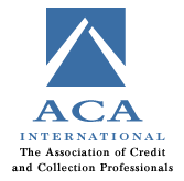 ACA International - The Association of Credit and Collection Professionals